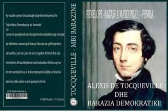 Shitet Libri Titulli ALEXIS DE TOCQUEVILE DHE BARAZIA DEMOKRATIKE Autor PENELOPE NATASHA MAVOUNGOU PEMBA  